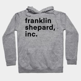 Franklin Shepard, Inc. (Light BG) Hoodie